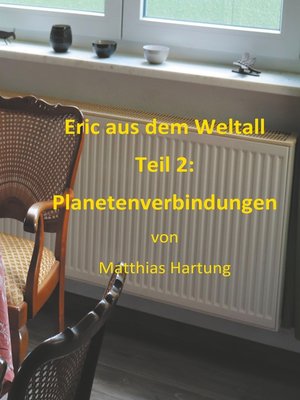 cover image of Eric aus dem Weltall--Teil 2--Planetenverbindungen